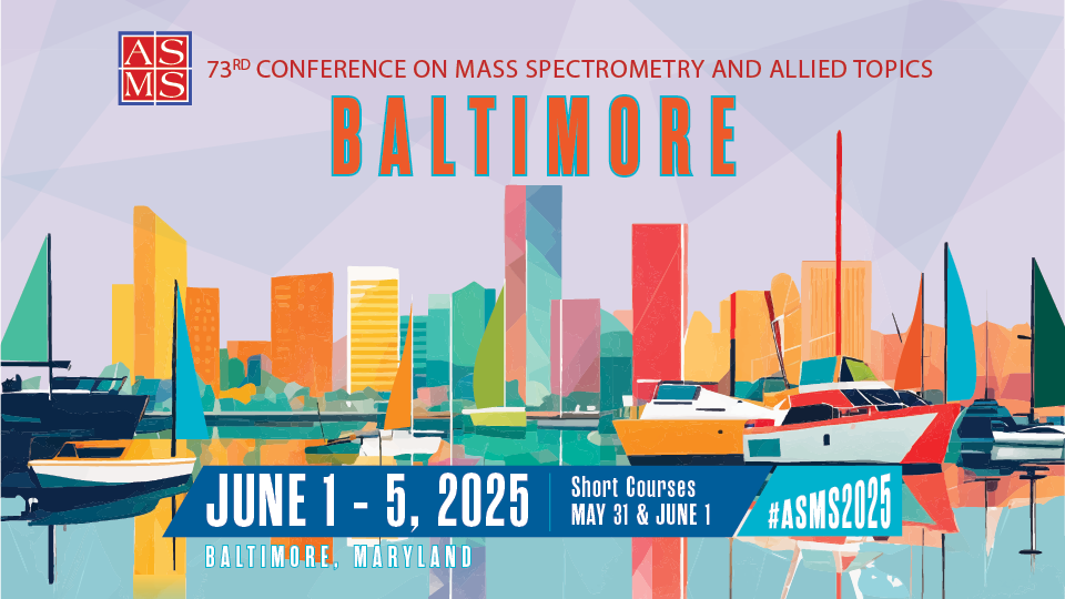 73rd Conference on Mass Spectrometry and Allied Topics